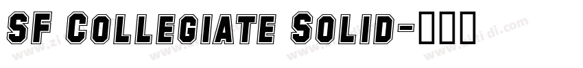 SF Collegiate Solid字体转换